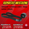 CORREA Y TENSOR DE TIEMPO CHEVROLET TRAX SONIC CRUZE